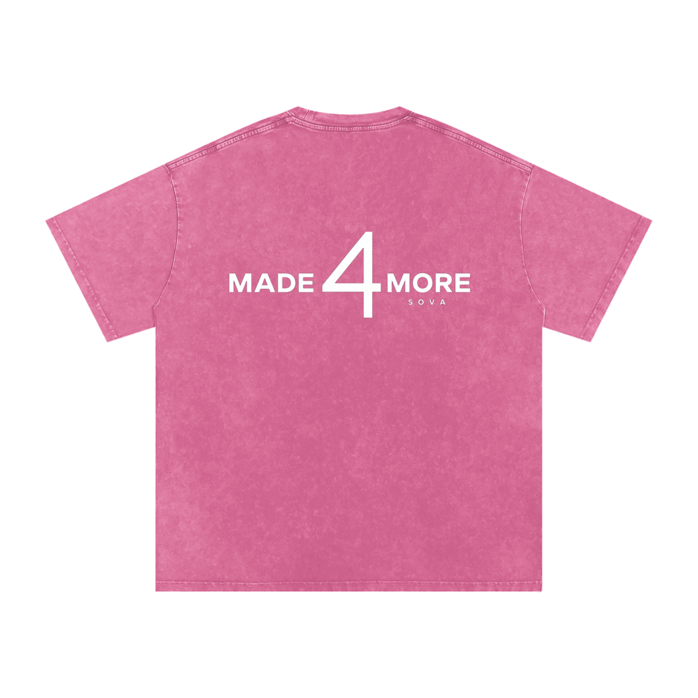 MADE 4 MORE TEE