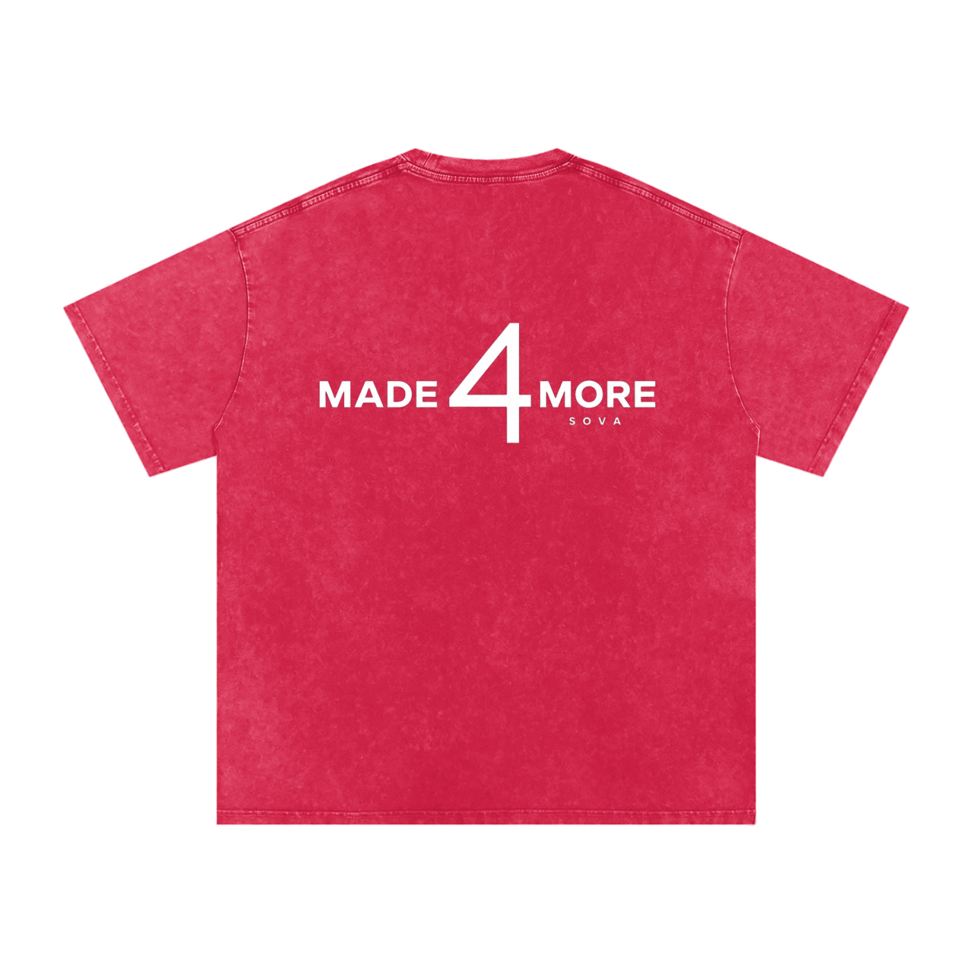 MADE 4 MORE TEE