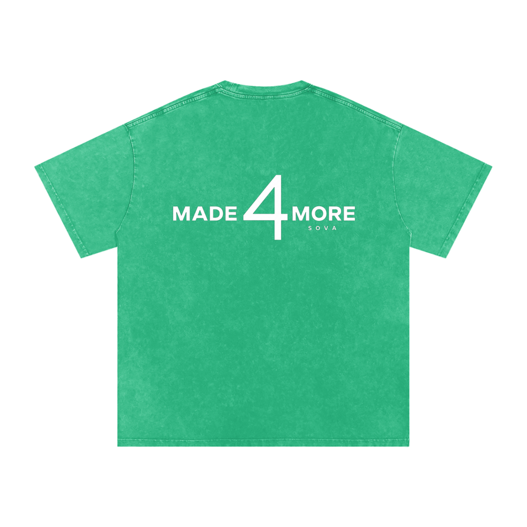 MADE 4 MORE TEE